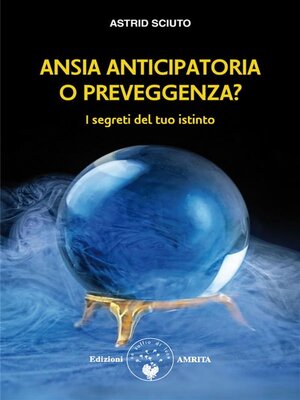 cover image of Ansia anticipatoria o preveggenza?